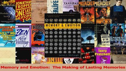 Memory and Emotion  The Making of Lasting Memories Read Online