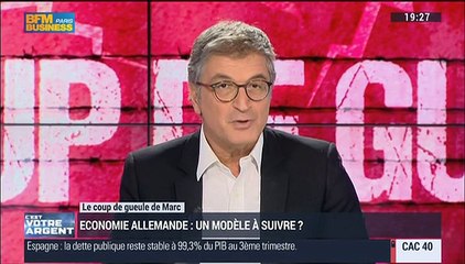 Le Coup de Gueule de Marc: Pourquoi la France n'adopte-t-elle pas le modèle allemand ? - 11/12