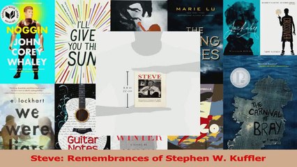 Steve Remembrances of Stephen W Kuffler Read Online