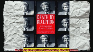 Death by Deception Unmasking Heart Failure