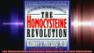The Homocysteine Revolution Medicine for the New Millennium