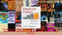 Read  Medicaid Politics Federalism Policy Durability and Health Reform American Government and Ebook Free