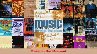 Read  Music in the Moment Ebook Free