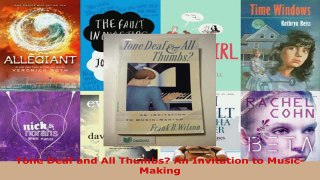 Download  Tone Deaf and All Thumbs An Invitation to MusicMaking EBooks Online