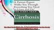 The First Year Cirrhosis An Essential Guide for the Newly Diagnosed First Year The