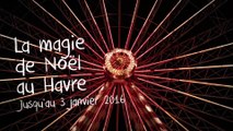 La magie de Noël au Havre - 2015