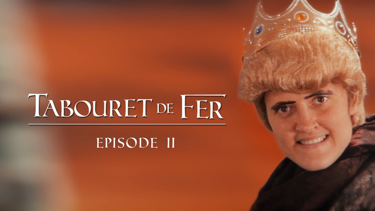 Game of Thrones - parodie : Tabouret de Fer Ep2