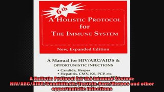A Holistic Protocol for the Immune System HIVARCAIDSCandidiasisEpsteinBarrHerpes