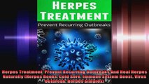 Herpes Treatment Prevent Recurring Outbreaks And Heal Herpes Naturally Herpes Books Cold