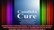 Candida Cure Positively Impact Your Immune System Reverse Food Intolerances and Return To