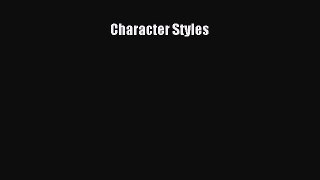 Character Styles [Download] Online