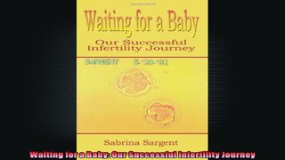 Waiting for a Baby Our Successful Infertility Journey