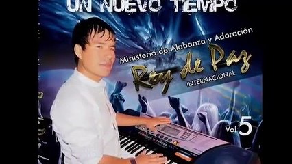 MINISTERIO DE ALABANZA REY DE PAZ - PRIMICIA 2016 VOL5