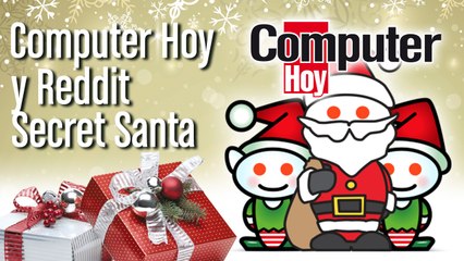 Reddit Secret Santa y Computer Hoy