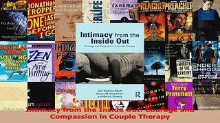 Intimacy from the Inside Out Courage and Compassion in Couple Therapy PDF