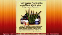 Hydrogen Peroxide and Aloe Vera Plus Other Home Remedies