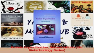 Read  Protein Crystallization Second Edition IUL Biotechnology Series Ebook Free