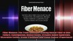 Fiber Menace The Truth About the Leading Role of Fiber in Diet Failure Constipation