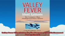 Valley Fever Silent Epidemic The Common Often Misdiagnosed Desert Ailment