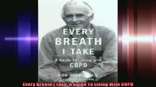 Every Breath I Take A Guide To Living With COPD