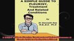 A Simple Guide to Pleurisy Treatment and Related Diseases A Simple Guide to Medical