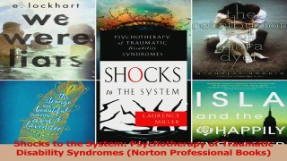 Shocks to the System Psychotherapy of Traumatic Disability Syndromes Norton Professional PDF