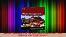 PDF Download  Waste Management for the Food Industries Food Science and Technology Download Online