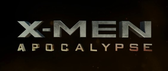 X-Men Apocalypse - Bande-annonce