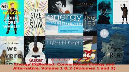PDF Download  Energy Explained Conventional Energy and Alternative Volume 1  2 Volumes 1 and 2 Read Full Ebook