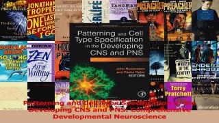 Patterning and Cell Type Specification in the Developing CNS and PNS Comprehensive Read Online