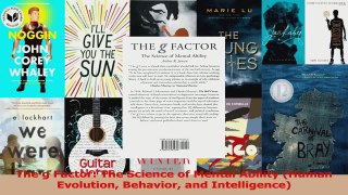 The g Factor The Science of Mental Ability Human Evolution Behavior and Intelligence Read Online