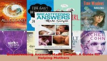 Read  Breastfeeding Answers Made Simple A Guide for Helping Mothers PDF Online