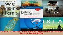 Read  Patent It Yourself Your StepbyStep Guide to Filing at the US Patent Office EBooks Online