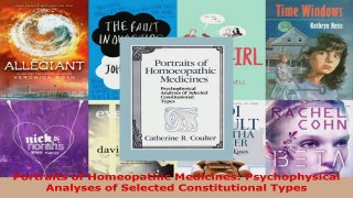 Read  Portraits of Homeopathic Medicines Psychophysical Analyses of Selected Constitutional EBooks Online