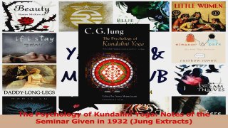 The Psychology of Kundalini Yoga Notes of the Seminar Given in 1932 Jung Extracts PDF