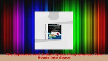 PDF Download  The Japanese and Indian Space Programmes Two Roads into Space Download Full Ebook