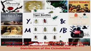 Read  A Field Guide to the Tiger Beetles of the United States and Canada Identification Natural EBooks Online
