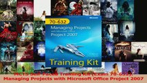 Read  MCTS SelfPaced Training Kit Exam 70632 Managing Projects with Microsoft Office Ebook Free