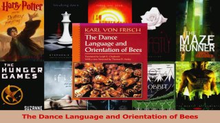 PDF Download  The Dance Language and Orientation of Bees PDF Full Ebook