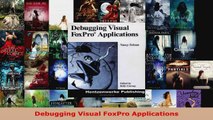 Read  Debugging Visual FoxPro Applications EBooks Online