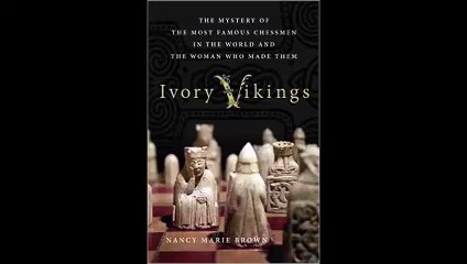Ivory Vikings The Mystery of the Most Famous Chessmen in the World and the Woman Who Made Them FREE PDF