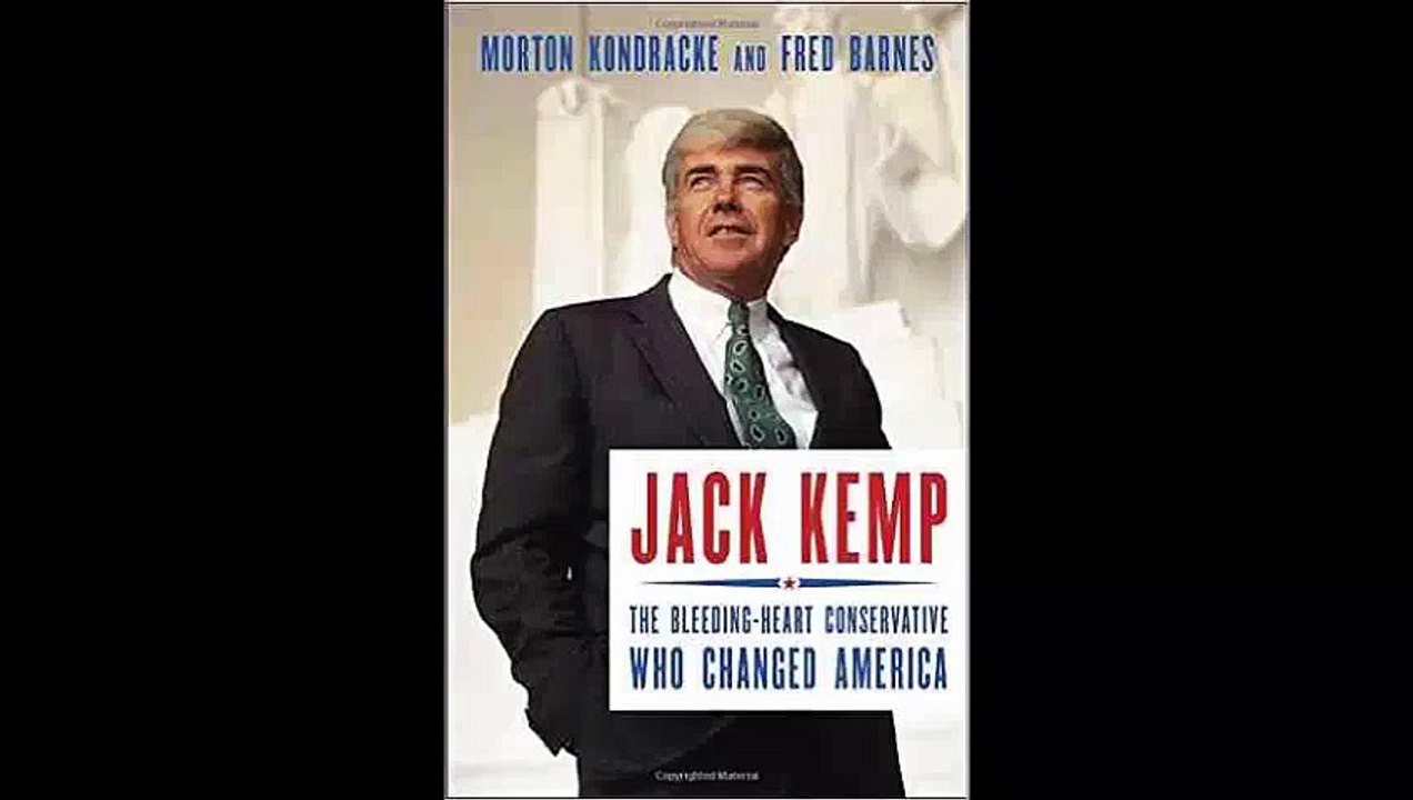 Jack Kemp The Bleeding-Heart Conservative Who Changed America by Morton Kondracke FREE PDF