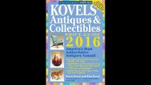 Kovels' Antiques Collectibles Price Guide 2016 by Terry Kovel FREE PDF
