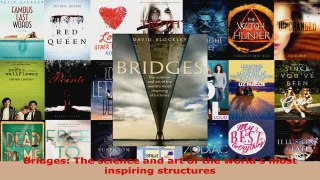 Read  Bridges The science and art of the worlds most inspiring structures Ebook Free