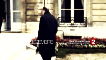 UN JOUR UNE HISTOIRE: François Mitterrand : la maladie au secret : extrait 3