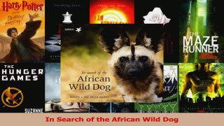 Download  In Search of the African Wild Dog PDF Online