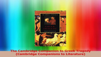 The Cambridge Companion to griechischen Tragödie Cambridge Begleiter Literatur Ebook Kostenlos