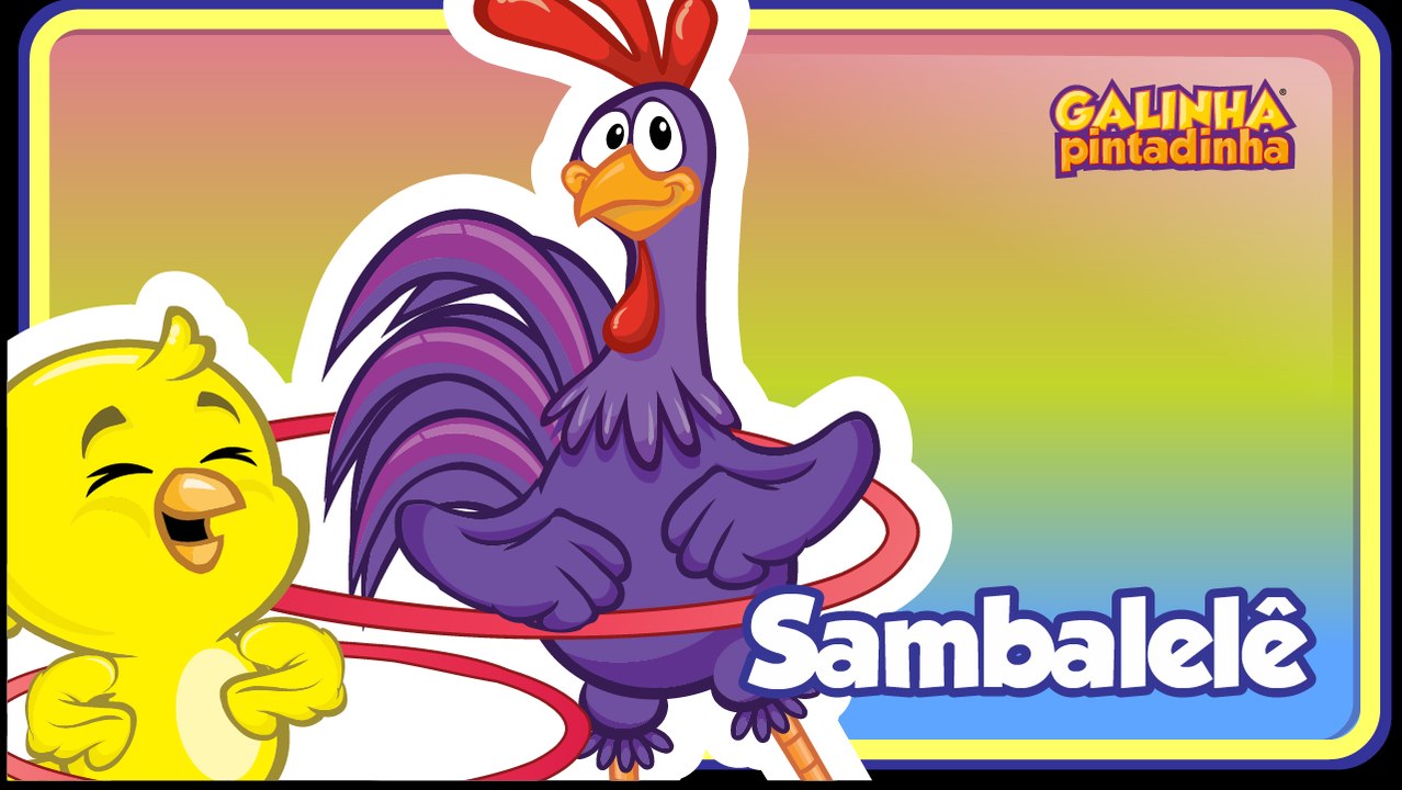 SAMBALELÊ - Galinha Pintadinha 4 - OFICIAL