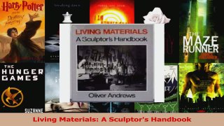 Read  Living Materials A Sculptors Handbook Ebook Free