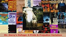 Read  Mr Darcys Refuge A Pride  Prejudice Variation PDF Online